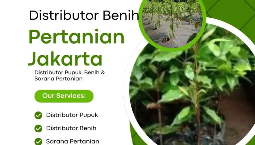Distributor Benih Pertanian Jakarta